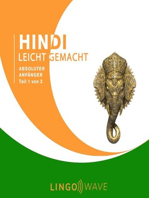 cover image of Hindi Leicht Gemacht--Absoluter Anfänger--Teil 1 von 3